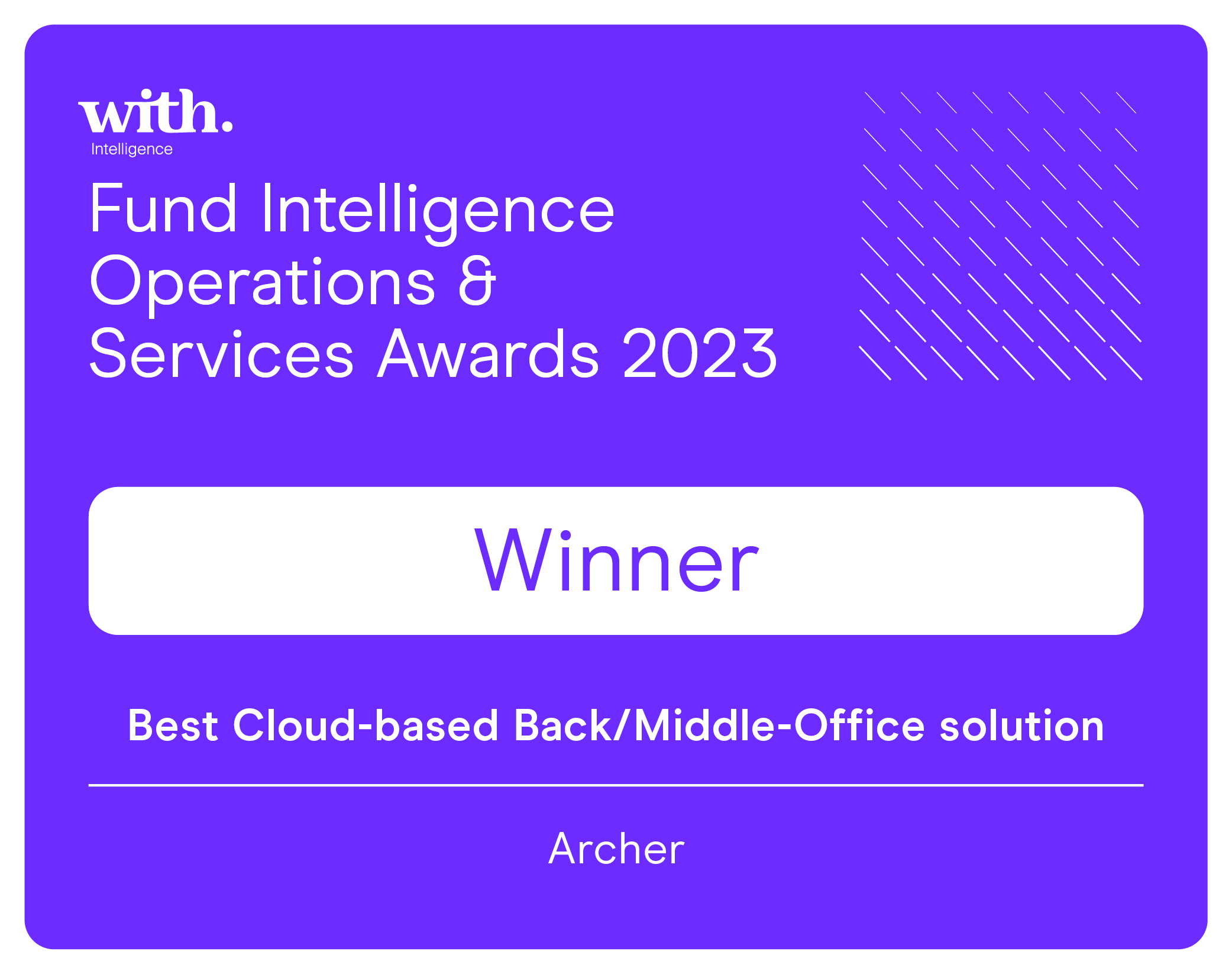 with. Intelligence Fund Intelligence Operations & Services Awards 2023 Winner Best Cloud-based Back/Middle-Office solution